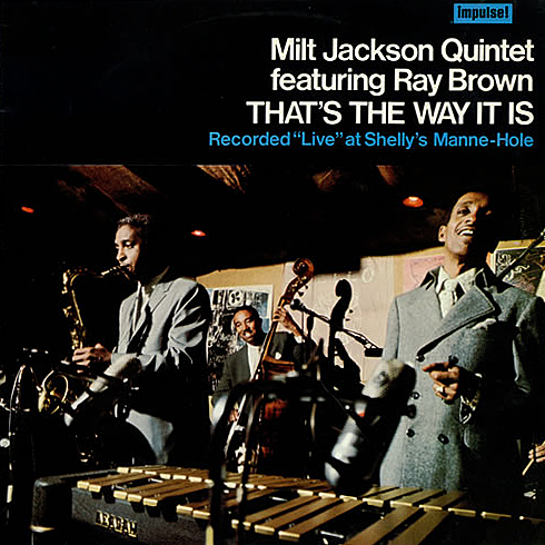 That's The Way It Is / Milt Jackson Quintet Featuring Ray Brown